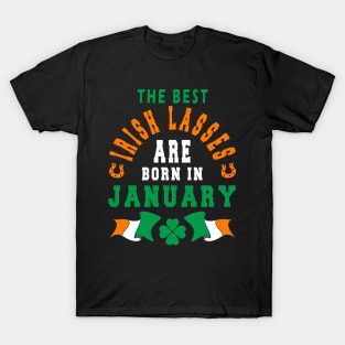 The Best Irish Lasses Are Born In January Ireland Flag Colors T-Shirt